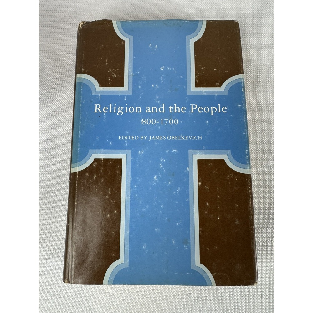 Religion and the People,‎ 800-1700 Hardcover James Obelkevich
